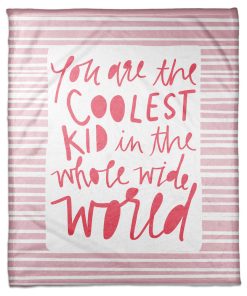 You Are the Coolest Kid - Pink 50x60 Coral Fleece Blanket